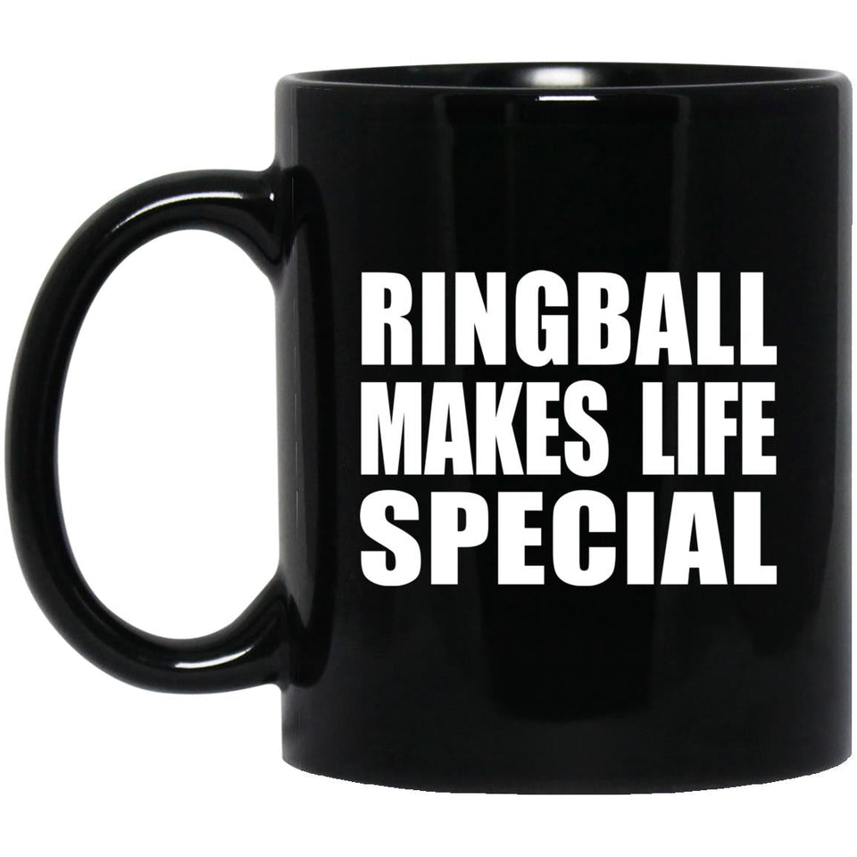 Ringball Makes Life Special - 11oz Coffee Mug Black