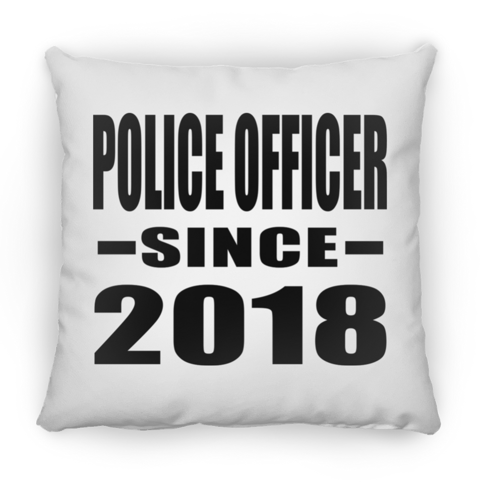 Police Officer Since 2018 - Throw Pillow