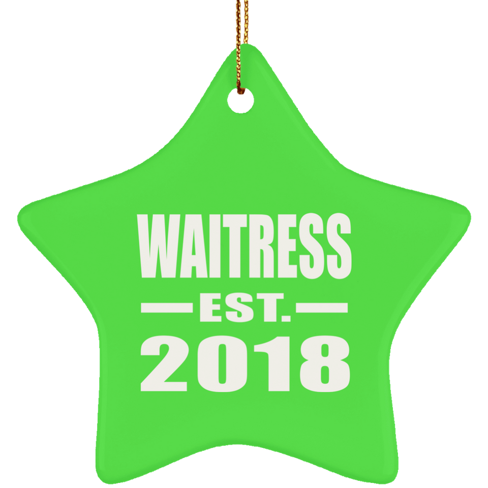 Waitress Established EST. 2018 - Star Ornament