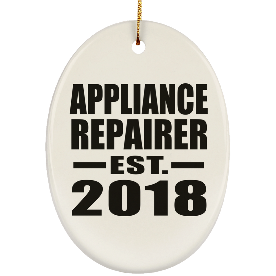 Appliance Repairer Established EST. 2018 - Oval Ornament