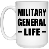 Military General Life - 15oz Coffee Mug