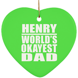 Henry World's Okayest Dad - Heart Ornament