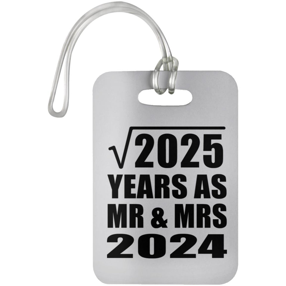 45th Anniversary Square Root of 2025 Years As Mr & Mrs 2024 - Luggage Bag Tag