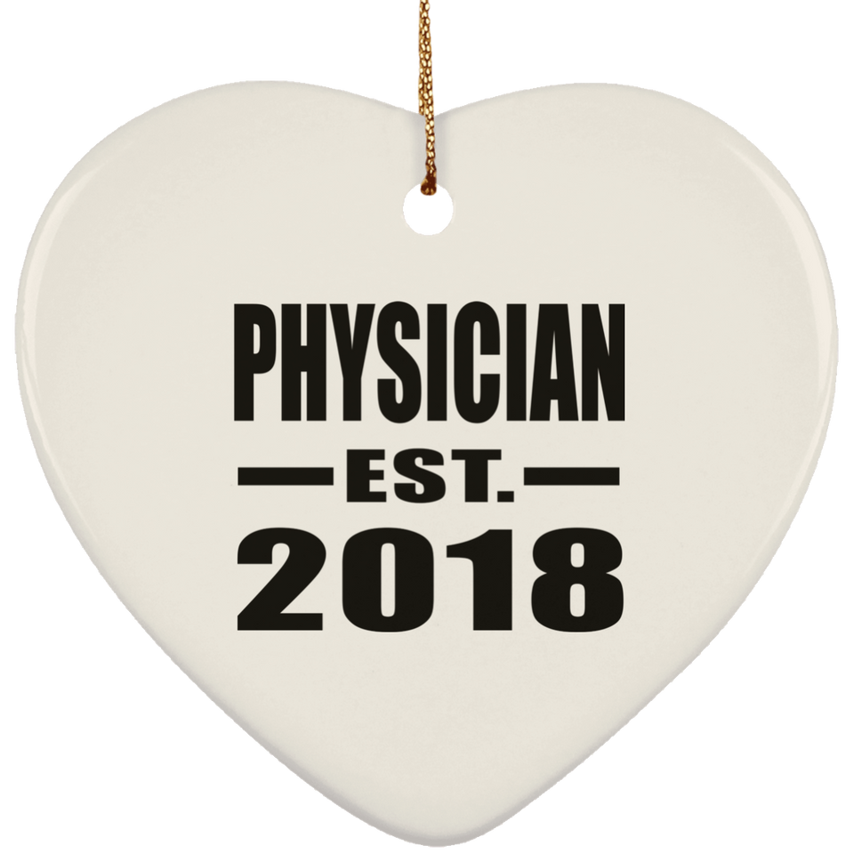 Physician Established EST. 2018 - Heart Ornament