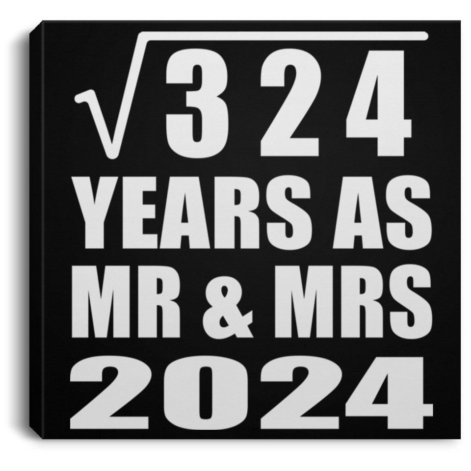 18th Anniversary Square Root of 324 Years As Mr & Mrs 2024 - Canvas Square