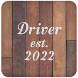 Driver Established Est. 2022 - Drink Coaster E
