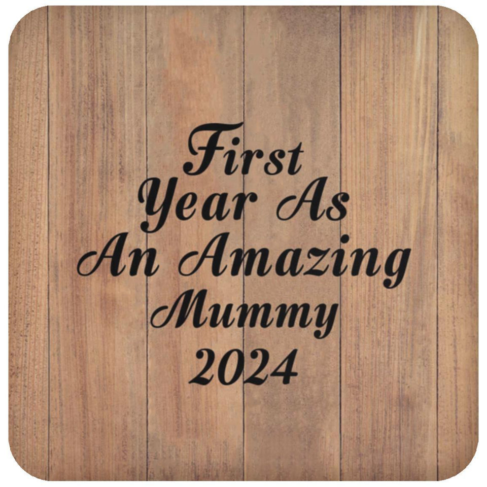 First Year As An Amazing Mummy 2024 - Drink Coaster C
