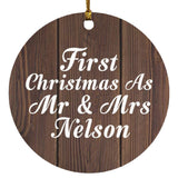 First Christmas As Mr & Mrs Nelson - Circle Ornament D