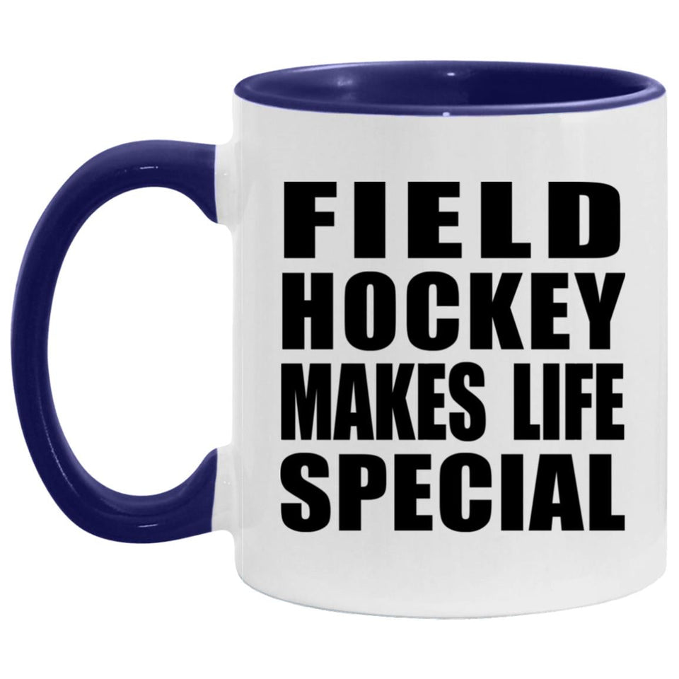 Field Hockey Makes Life Special - 11oz Accent Mug Purple