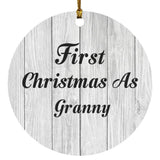 First Christmas As Granny - Circle Ornament F