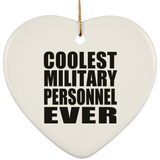 Coolest Military Personnel Ever - Heart Ornament