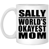 Sally World's Okayest Mom - 11 Oz Coffee Mug