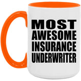 Most Awesome Insurance Underwriter - 15oz Accent Mug Orange