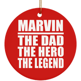 Marvin The Dad The Hero The Legend - Circle Ornament