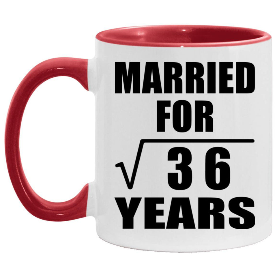 6th Anniversary Married For Square Root of 36 Years - 11oz Accent Mug Red