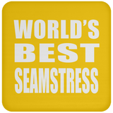 World's Best Seamstress - Drink Coaster