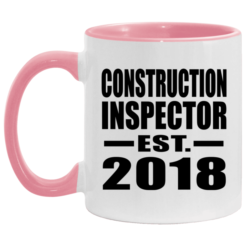 Construction Inspector Established EST. 2018 - 11oz Accent Mug Pink