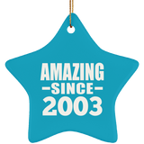 21st Birthday Amazing Since 2003 - Star Ornament