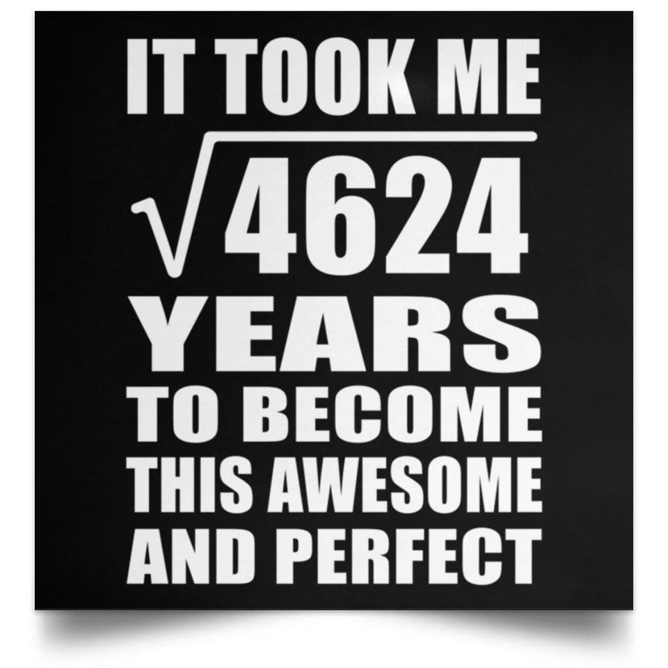 68th Birthday Took Square Root of 4624 Years To Awesome - Poster Square