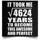 68th Birthday Took Square Root of 4624 Years To Awesome - Poster Square
