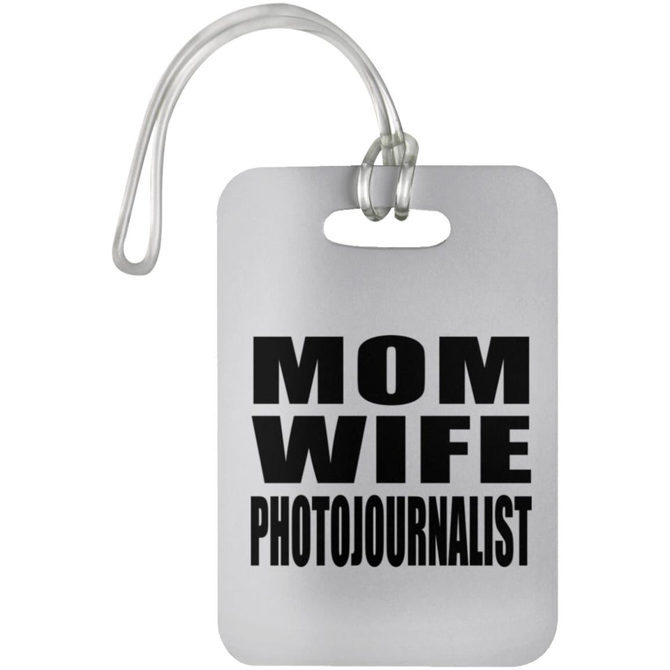 Mom Wife Photojournalist - Luggage Bag Tag