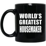 World's Greatest Housemaker - 11 Oz Coffee Mug Black