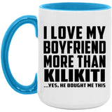 I Love My Boyfriend More Than Kilikiti - 15oz Accent Mug Blue