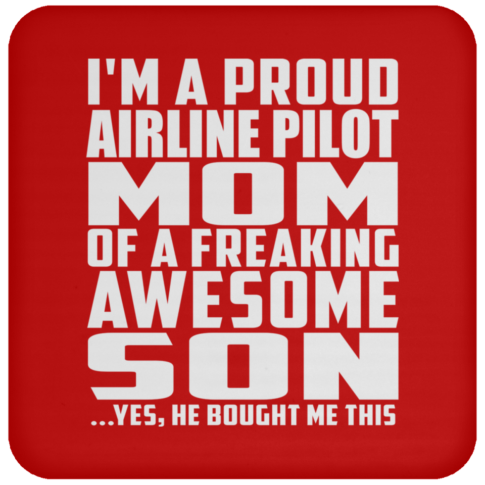 Proud Airline Pilot Mom Of Awesome Son - Drink Coaster