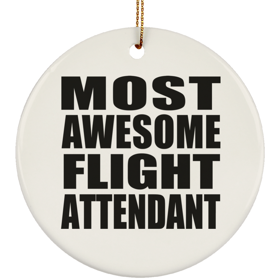 Most Awesome Flight Attendant - Circle Ornament
