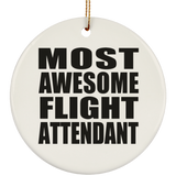 Most Awesome Flight Attendant - Circle Ornament