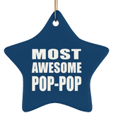 Most Awesome Pop-Pop - Star Ornament