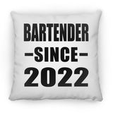 Bartender Since 2022 - Throw Pillow