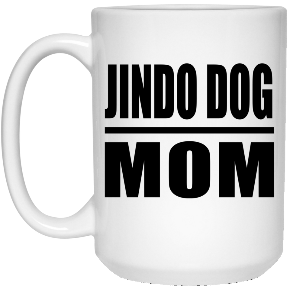 Jindo Dog Mom - 15oz Coffee Mug