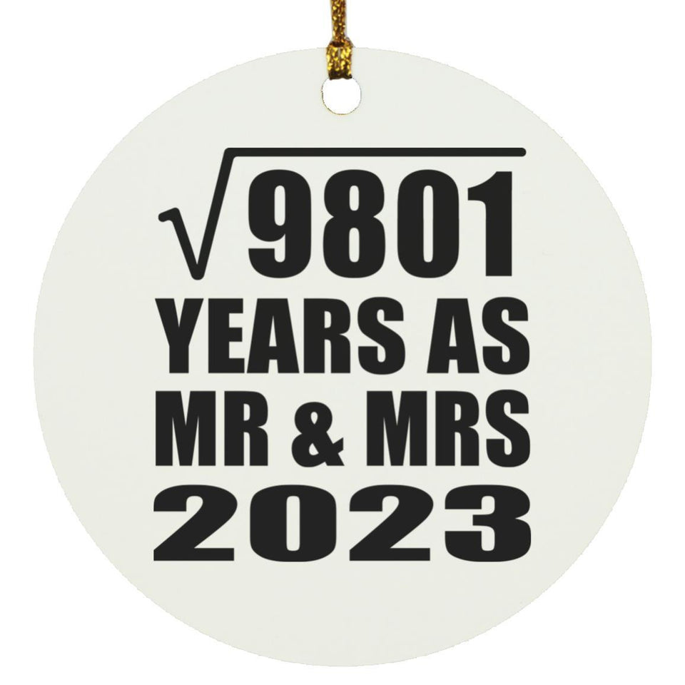 99th Anniversary Square Root of 9801 Years As Mr & Mrs 2023 - Circle Ornament