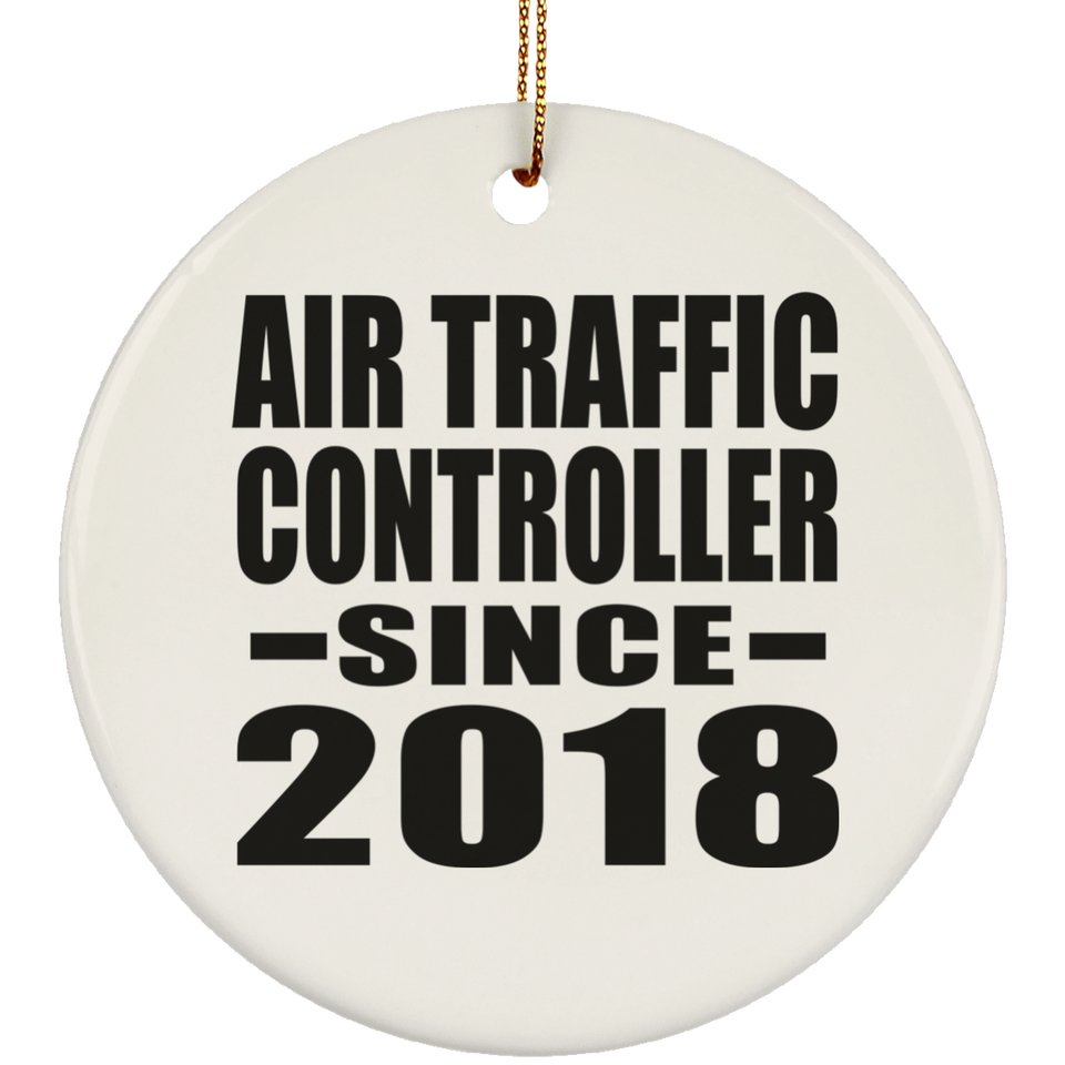 Air Traffic Controller Since 2018 - Circle Ornament