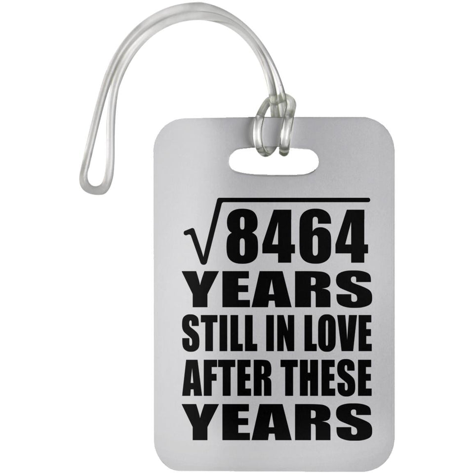 92nd Anniversary Square Root of 8464 Years Still In Love - Luggage Bag Tag