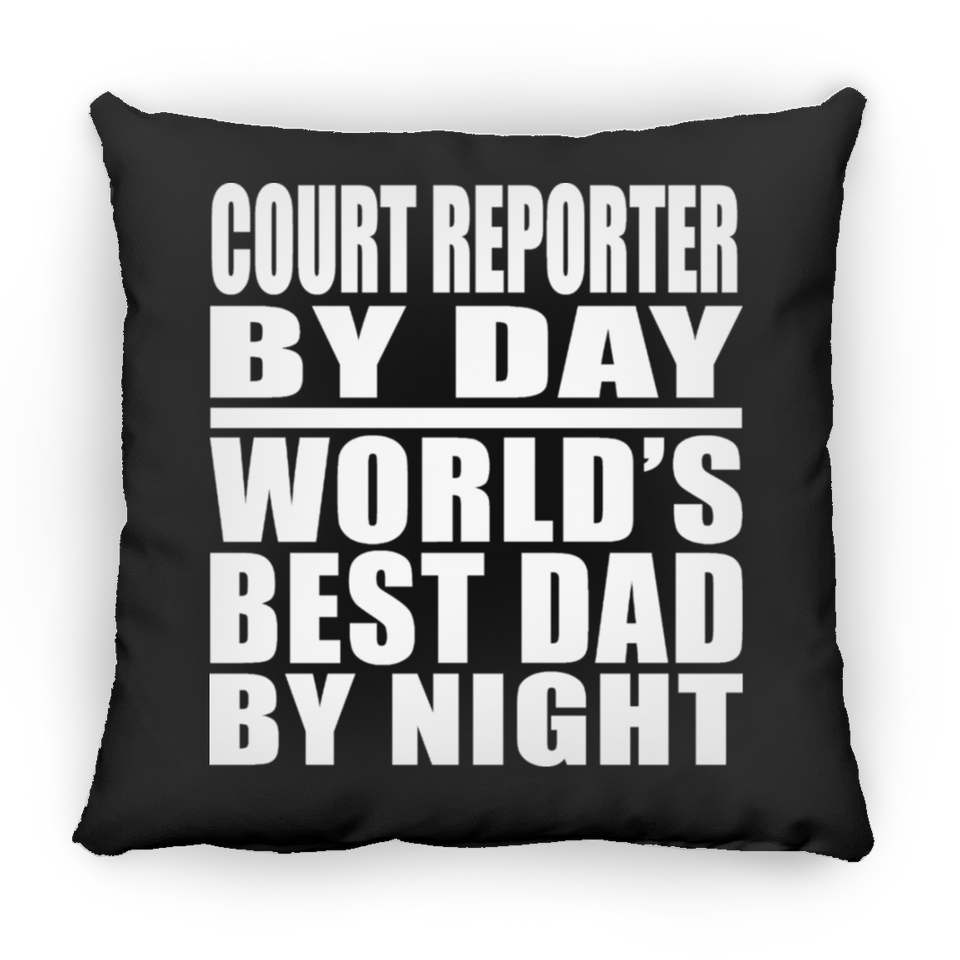 Court Reporter By Day World's Best Dad By Night - Throw Pillow Black