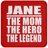Jane The Mom The Hero The Legend - Drink Coaster
