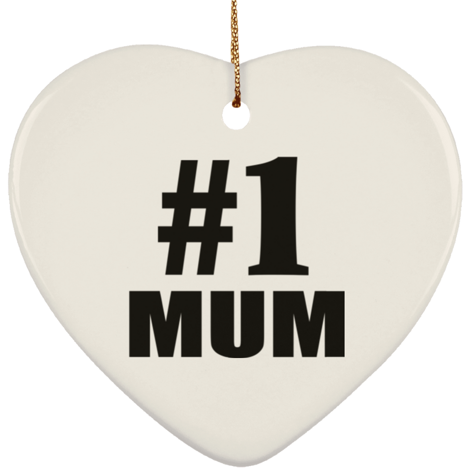 Number One #1 Mum - Heart Ornament