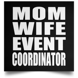 Mom Wife Event Coordinator - Poster Square