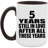 5th Anniversary 5 Years Still In Love After These Years - 15oz Accent Mug Black