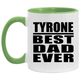 Tyrone Best Dad Ever - 11oz Accent Mug Green