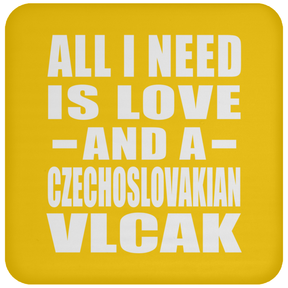 All I Need Is Love And A Czechoslovakian Vlcak - Drink Coaster