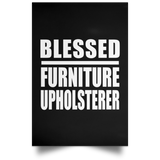 Blessed Furniture Upholsterer - Poster Portrait