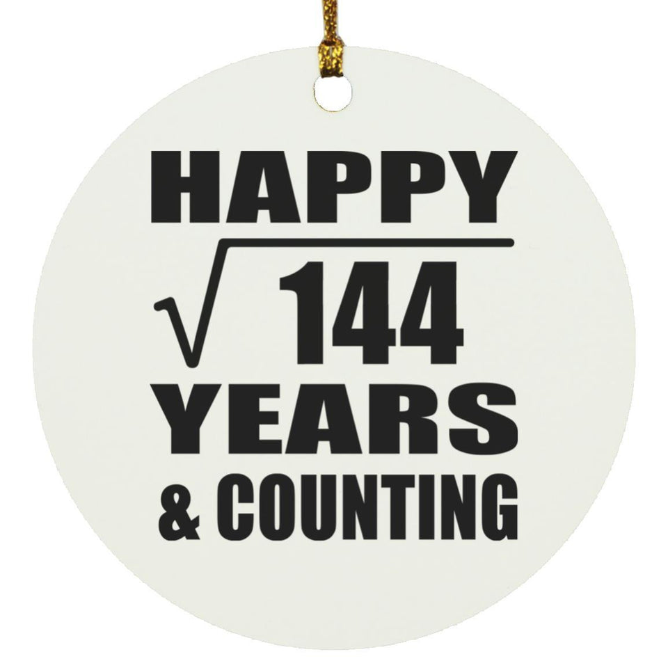 Happy 12th Anniversary Square Root of 144 Years & Counting - Circle Ornament