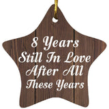 8th Anniversary 8 Years Still In Love After These Years - Star Ornament D