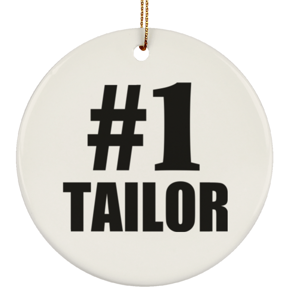 Number One #1 Tailor - Circle Ornament