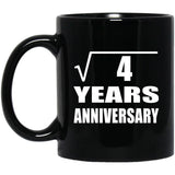2nd Anniversary Square Root of 4 Years Anniversary - 11oz Coffee Mug Black