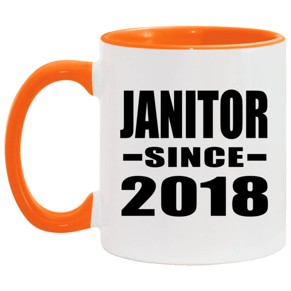 Janitor Since 2018 - 11oz Accent Mug Orange