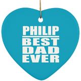 Philip Best Dad Ever - Heart Ornament